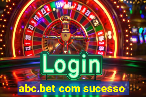 abc.bet com sucesso